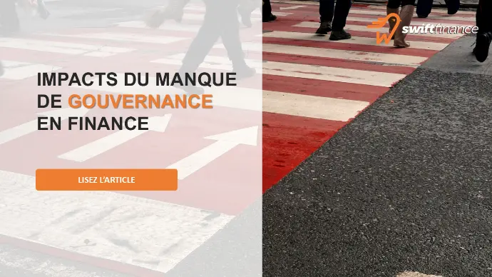 Un article sur les Impacts du manque de gouvernance en Finance
